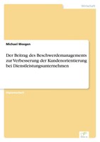 Der Beitrag Des Beschwerdemanagements Zur Verbesserung Der Kundenorientierung...