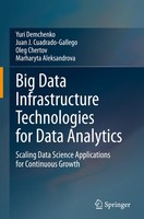 Big Data Infrastructure Technologies For Data Analytics Juan J. Cuadrado-Gallego