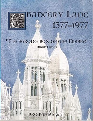 Chancery Lane 1377-1977: The Strong Box of the Empire by Lawes, Aidan 1873162359