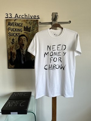 NEED MONEY FOR CHROW T-Shirt By SWEETSOUND - Size XL