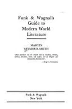 The Funk and Wagnalls Guide to Modern World Literature Martin Sey