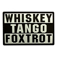 Whiskey Tango Foxtrot WTF Tactical Hook Patch [3D-PVC Rubber-3.0 X 2.0 WT-1]