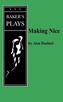 Alan Haehnel | Making Nice | Taschenbuch | Englisch (2011) | Samuel French, Inc.