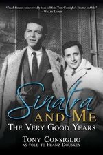 Sinatra and Me: The Very Good Years by Douskey