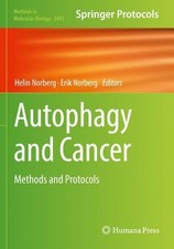 Autophagy and Cancer: Methods and Protocols by Helin Norberg (English) Hardcover