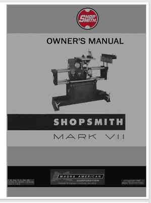 Shopsmith Sticker Shopsmith Mark VII 7 manual 75 pages gloss protective covers comb bound ...