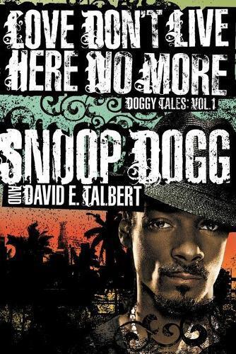 Thumbnail - David E. Talbert Snoop Dogg Love Don't Live Here No More (taschenbuch)