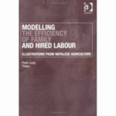 Modelling the Efficiency of Family and Hired Labour: Illustrations from Nepalese