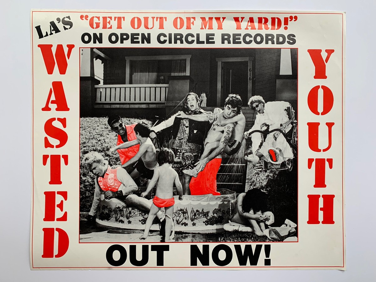 wasted youth thisisneverthat poster ポスター Original 1986 LA's Wasted Youth Get Out of My Yard Punk