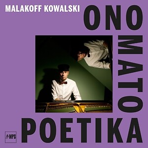 Kowalski,malakoff / Ono Mato Poetika