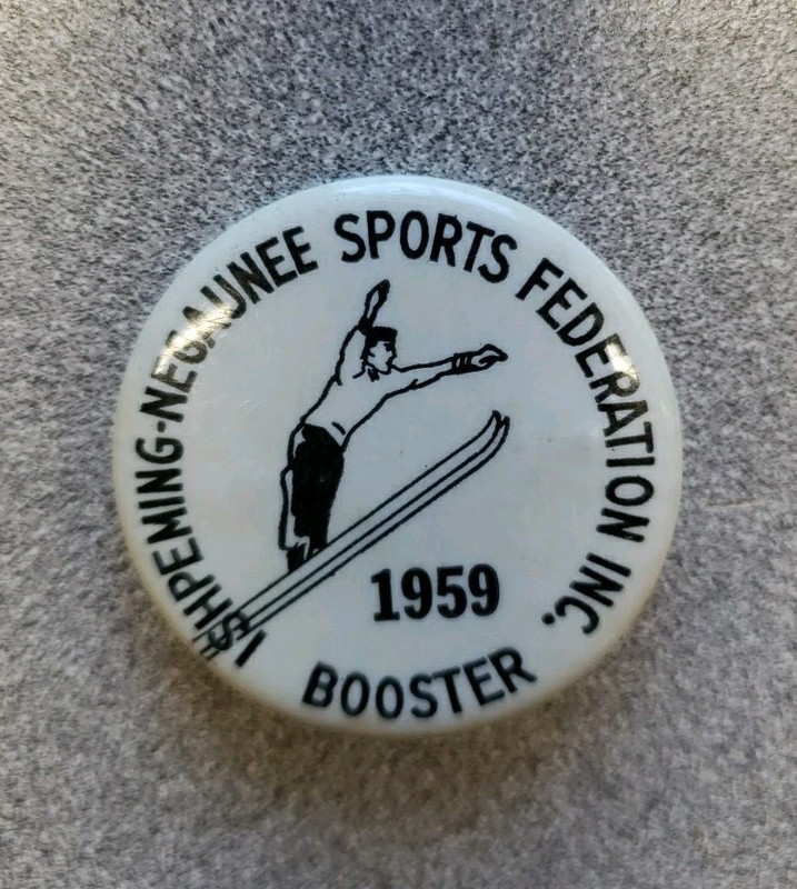 ISHPEMING -NEGAUNEE 1959 BOOSTER Pin Button Skiing