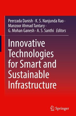 Innovative Technologies for Smart and Sustainable Infrastructure Peerzada Danish