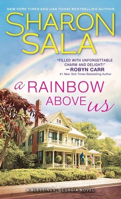 A Rainbow Above Us: Two Lost Souls Find Solace in Each Other and Comfort in ...