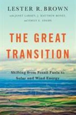 The Great Transition : Shifting from Fossil Fuels to Wind and Sol