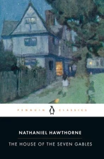 The House of the Seven Gables (The Penguin American Library) - VERY GOOD