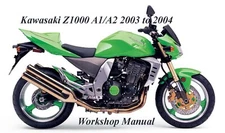 KAWASAKI Z1000 - A1/A2 2003 to 2004 WORKSHOP MANUAL - PDF Files