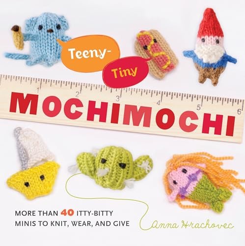 Teeny-Tiny Mochimochi: More Than 40 Itty-Bitty Minis to Knit, Wear, and Give - Image 9