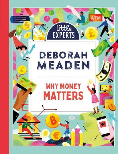Deborah Meaden Hao Hao Why Money Matters (Copertina rigida) Little Experts