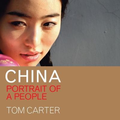 CHINA: Portrait of a People by Tom Carter (English) Paperback Book - BRAND NEW!
