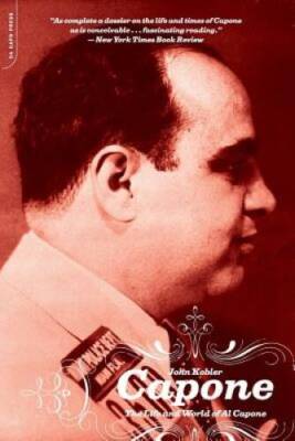 Capone: The Life and World of Al Capone - Paperback By Kobler, John - GOOD