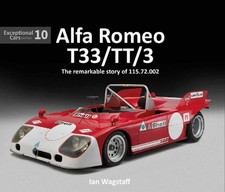 Alfa Romeo T33/TT/3: The remarkable history of 115.72.002 by Ian Wagstaff (Engli