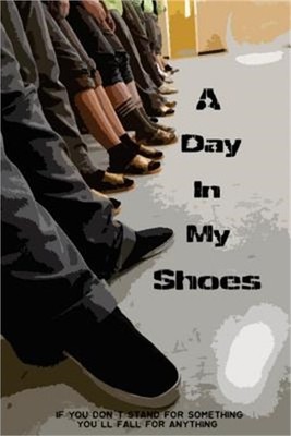 A Day in My Shoes: If You Don't Stand For Something Then You'll Fall For Anythin