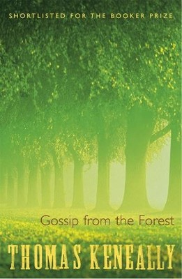 Thomas Keneally Gossip From the Forest (Taschenbuch)