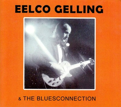Eelco Gelling & Bluescon Bluesconnection (CD)
