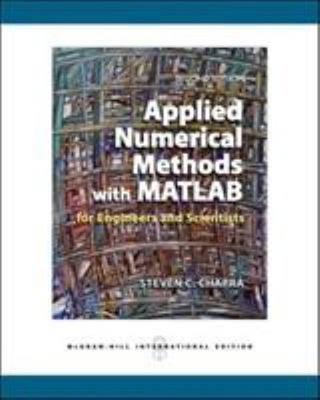 Applied Numerical Methods with MATLAB for Engineers and Scientist