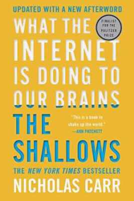 The Shallows: What the Internet Is Doing to - Paperback, by Carr Nicholas - Good