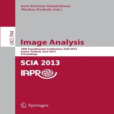 Image Analysis 18th Scandinavian Conference SCIA 2013 Espoo Finla