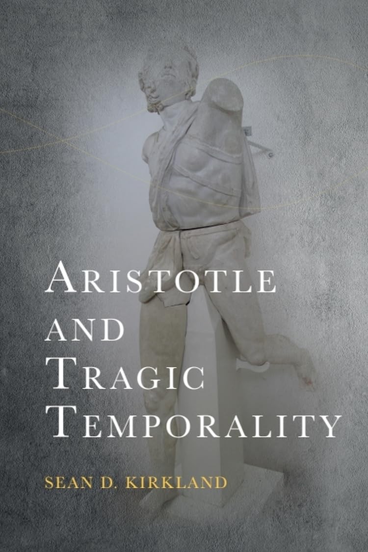 Aristotle and Tragic Temporality (Cycles). Kirkland, Kirkland, 9781399536455**