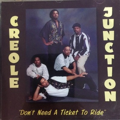 Creole Junction - Don t Need A Ticket To Ride (CD 1997 Maison De Soul)