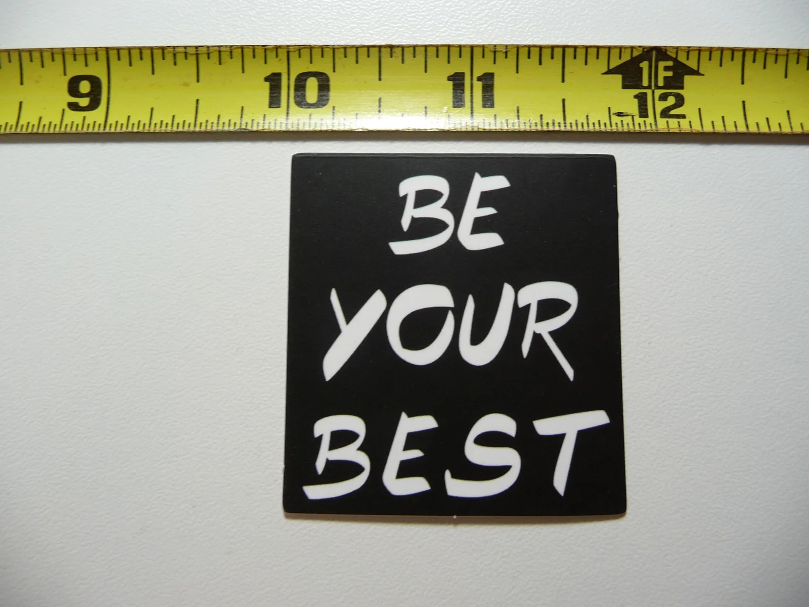 Be Your Best Small Sticker Decal Positive Motivation Funny