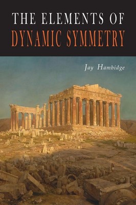The Elements of Dynamic Symmetry Jay Hambidge Taschenbuch Englisch 2022