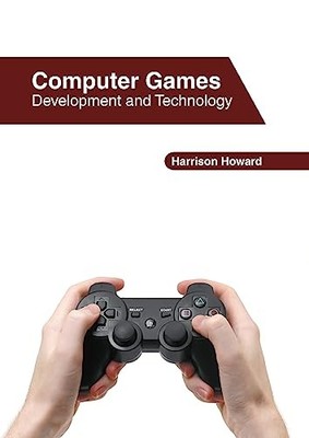 Computer Games: Development and Technology