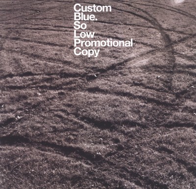Custom Blue - So Low (12'', Promo)