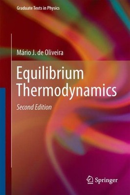 Equilibrium Thermodynamics Mário J. de Oliveira