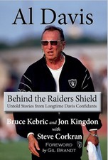 Al Davis: Behind the Raiders Shield