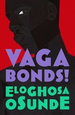 Vagabonds! Hardcover Eloghose Osunde