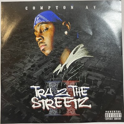 Compton AV - LA  G-Rap 2017 CDr 18 Full Explicit Tracks - TRU 2 THE STREETZ RARE