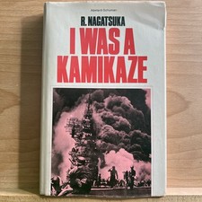 R Nagatsuka - I Was A Kamikaze - 1973 First UK Edition Hbk VG