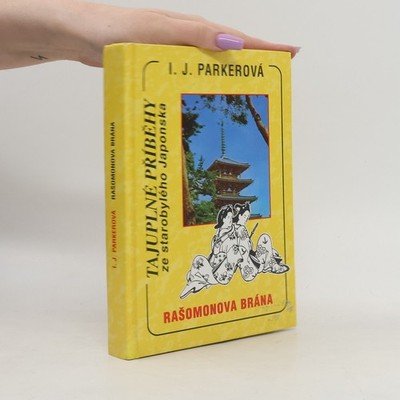 Rašomonova brána  |  Ingrid J. Parker