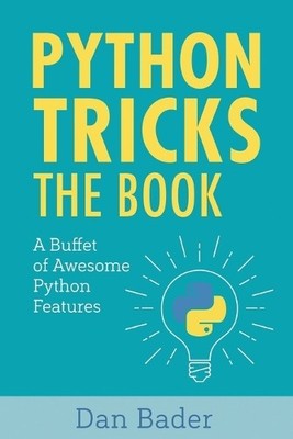 Dan Bader Python Tricks (Paperback) (UK IMPORT)