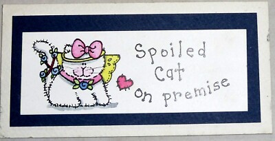 SPOILED CAT ON PREMISE PLAQUE SIGN MAGNET 6X3'' (2)