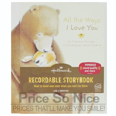 Hallmark Recordable Storybook ''All The Ways I Love You'' ~ Voice Save Technology
