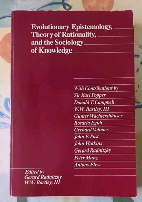 Evolutionary Epistemology, Theory Of Rationality, & The Sociology Of Knowledge