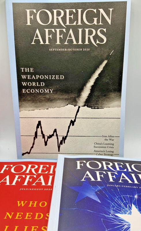 Foreign Affairs 2025 (Jan/Feb)(Jul/Aug)(Sept/Oct);Vol 104 No.1,4,5 Bundle Of 3