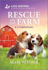 Rescue on the Farm: An Uplifting Ins..., Pleiter, Allie
