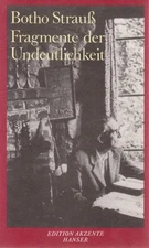 Fragments of indistinctness. Edition Accents Bouquet, Botho and Michael Krüger: